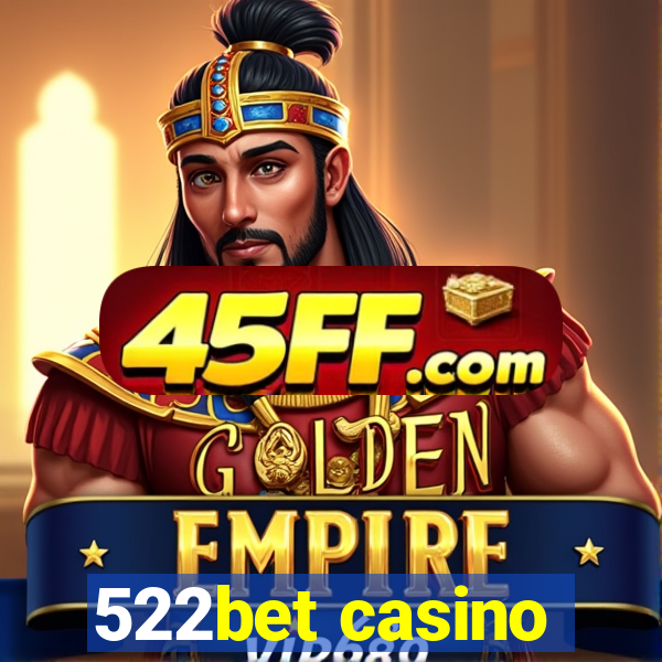 522bet casino